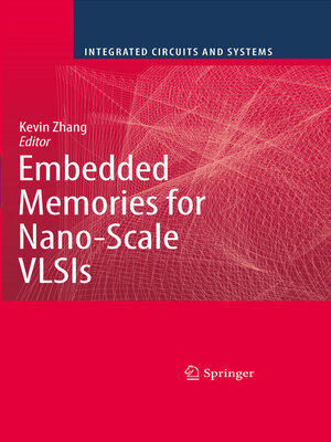 cover image of Embedded Memories for Nano-Scale VLSIs